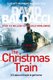 The Christmas Train (Paperback): David Baldacci