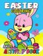 Easter Coloring and Activity Book - Easy, Fun, Beautiful book for boy, girls connect the dots, Coloring, Crosswords, Dot to...