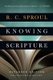 Knowing Scripture (Paperback, Expanded Edition): R. C. Sproul, J.I. Packer