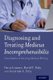 Diagnosing and Treating Medicus Incomprehensibilis - Case Studies in Revising Medical Writing (Paperback): Oscar Linares, David...