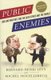 Public Enemies - Dueling Writers Take On Each Other and the World (Paperback): Bernard-Henri Levy, Michel Houellebecq