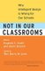 Not in Our Classrooms - Why Intelligent Design Is Wrong for Our Schools (Paperback, New): Eugenie Scott, Glenn Branch