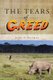 The Tears of Greed (Paperback): John C. Holmes