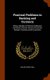 Practical Problems in Banking and Currency - Being a Number of Selected Addresses Delivered in Recent Years by Prominent...