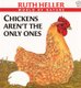 Chickens Aren't the Only Ones (Paperback): Ruth Heller