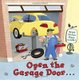 Open the Garage Door (Board book): House Random, Christopher Santoro