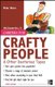 Careers for Crafty People and Other Dexterous Types (Paperback, 3rd edition): Mark Rowh