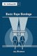 Toybag Guide To Basic Rope Bondage (Paperback): Jay Wiseman