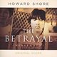 Howard Shore - The Betrayal (CD): Howard Shore, Various Artists