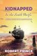 Kidnapped in the South Pacific - Australia's Own Slave Trade (Paperback): Robert D Prince