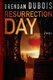 Resurrection Day (Paperback): Brendan DuBois