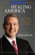 Healing America - How a Simple Practice Can Help Us Recapture the American Spirit (Paperback): Tim Ryan