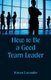 How to Be a Good Team Leader (Paperback): Karyn Lavender