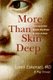 More Than Skin Deep - Exploring the Real Reasons Why Women Go Under the Knife (Hardcover, annotated edition): Loren Eskenazi,...