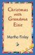 Christmas with Grandma Elsie (Hardcover): Martha Finley