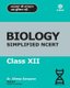 Biology Simplified Ncert Class XII (Paperback): Dileep Gangwar