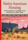 Native American Housing - Federal Assistance, Challenges Faced & Efforts to Address Them (Hardcover): Cassandra Durand