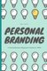 Personal Branding - A Comprehensive Beginners Guide for 2020 (Paperback): Ben Smith