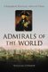 Admirals of the World - A Biographical Dictionary, 1500 to the Present (Paperback): William Stewart