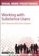 The Pocketbook Guide to Working with Substance Users (Paperback, Ed): Kim Heanue, Chris Lawton