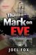 The Mark on Eve (Paperback): Joel Fox