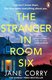 The Stranger in Room Six (Paperback): Jane Corry