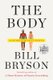 The Body - A Guide for Occupants (Large print, Paperback, Large type / large print edition): Bill Bryson