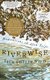 Riverwise - Meditations on Afon Teifi (Paperback, Alternate): Jack Smylie Wild