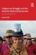 Indigenous Struggle and the Bolivian National Revolution - Land and Liberty! (Paperback): James Kohl