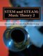 Stem and Steam - Music Theory 2 (Paperback): Quantum Scientific Publishing