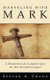Marveling with Mark (Paperback): Steven A. Crane