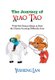 The Journey of Xiao Tao - With 366 Most Frequently Used Chinese Idioms to Kick the Chinese Learning Difficulty Away (Multiple...