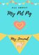 All About My Pet Pig - My Journal Our Life Together (Paperback): Petal Publishing Co