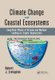 Climate Change and Coastal Ecosystems - Long-Term Effects of Climate and Nutrient Loading on Trophic Organization (Paperback):...