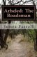 Arheled - The Roadsman: Volume 5: Dragonthrone The Roadsman (Paperback): James Farrell