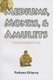 Mediums, Monks, and Amulets - Thai Popular Buddhism Today (Paperback): Pattana Kitiarsa
