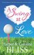 A Swing at Love (Paperback): Harper Bliss, Caroline Bliss