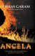 Angela: For whom the netherworld is going into battle (Hardcover): Tamas Garam