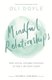 Mindful Relationships - Build nurturing, meaningful relationships by living in the present moment (Paperback): Oli Doyle