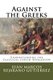 Against the Greeks - Understanding the Classical Jewish Worldview (Paperback): Juan Marcos Bejarano Gutierrez