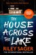 The House Across The Lake (Paperback): Riley Sager