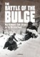The Battle of the Bulge - Nazi Germany's Final Attack on the Western Front (Hardcover): Michael Burgan