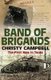 Band of Brigands - The First Men in Tanks (Hardcover, illustrated edition): Christy Campbell