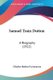 Samuel Train Dutton - A Biography (1922) (Paperback): Charles Herbert Levermore