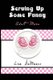 Serving Up Some Funny (Paperback): Lisa DeMarco