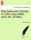 Rab Bethune's Double or Life's Long Battle Won, Etc. [A Tale.] (Paperback): Edward Garrett