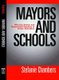 Mayors and Schools - Minority Voices and Democratic Tensions in Urban Education (Paperback): Stefanie Chambers