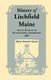 History of Litchfield (Maine), and an Account of Its Centennial Celebration, 1895, Part 1 & 2 (Paperback): Oliver Barrett Clason