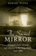 The Sacred Mirror - Evangelicalism, Honor, and Identity in the Deep South, 1790-1860 (Paperback): Robert Elder
