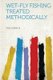 Wet-Fly Fishing Treated Methodically (Paperback): Tod Ewen M